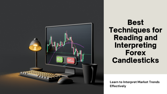 Best Techniques for Reading and Interpreting Forex Candlesticks