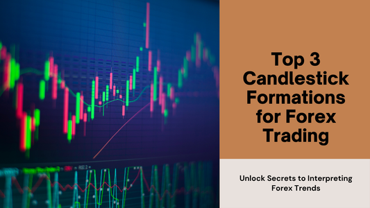 Top 3 Candlestick Formations for Forex Trading