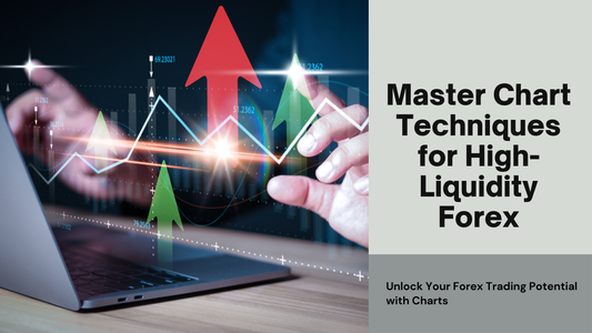 Best Chart Analysis Techniques for High-Liquidity Forex Pairs