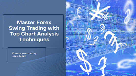 Best Chart Analysis Techniques for Forex Swing Trading
