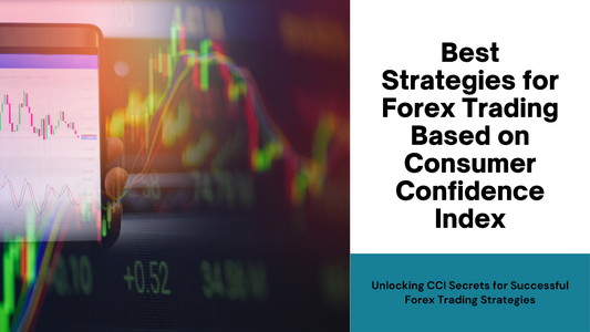 Best Strategies for Forex Trading Based on Consumer Confidence Index