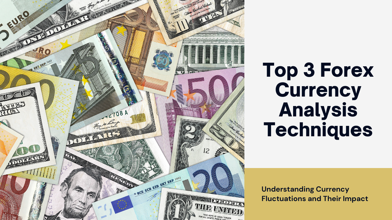 Top 3 Forex Currency Analysis Techniques – TakePropips