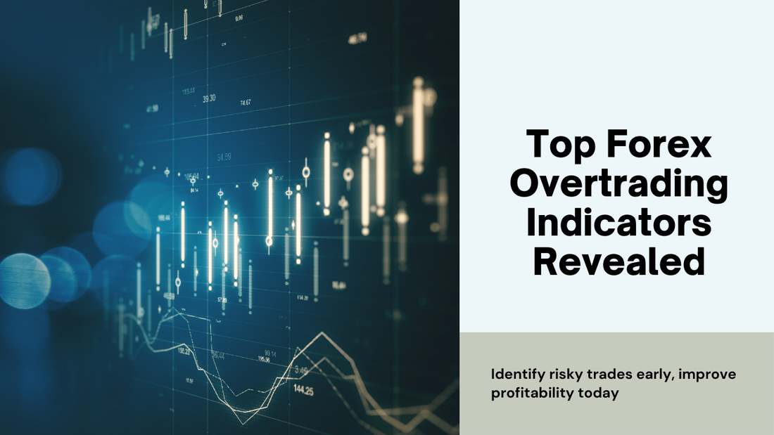 Best Indicators to Identify Overtrading Signals in Forex