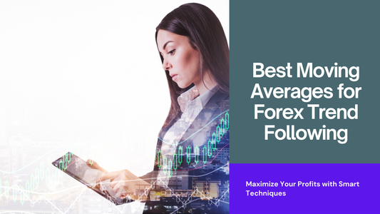 Best Moving Averages for Forex Trend Following