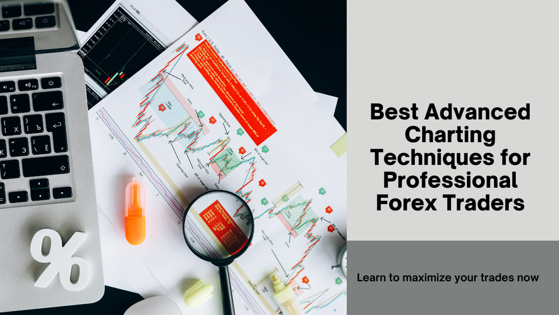 Best Advanced Charting Techniques for Professional Forex Traders
