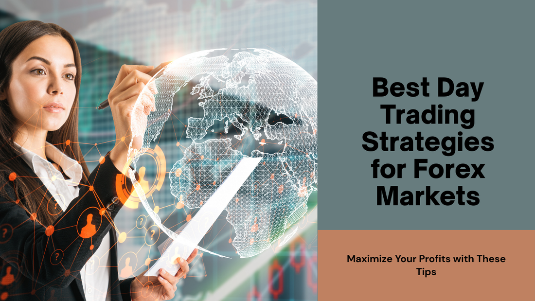 Best Day Trading Strategies for Forex Markets