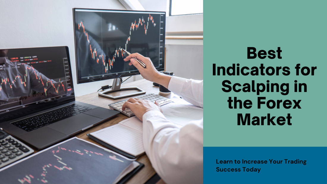 Best Indicators for Scalping in the Forex Market