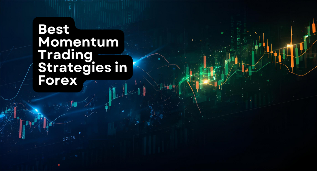 Best Momentum Trading Strategies in Forex