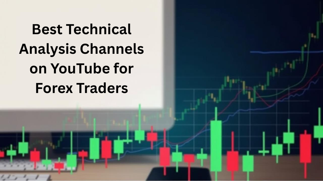 Best Technical Analysis Channels on YouTube for Forex Traders