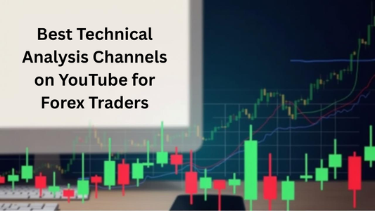 Best Technical Analysis Channels on YouTube for Forex Traders