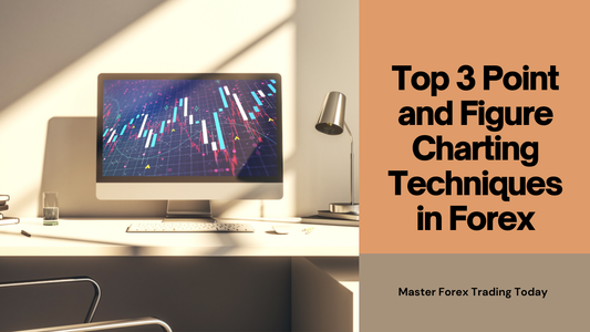 Top 3 Point and Figure Charting Techniques in Forex