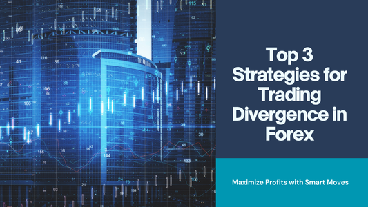 Top 3 Strategies for Trading Divergence in Forex