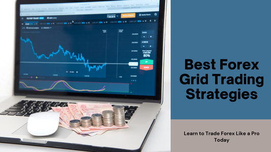 Best Forex Grid Trading Strategies