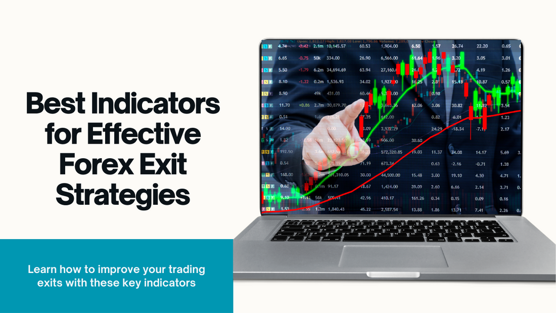 Best Indicators for Effective Exit Strategies in Forex Trading
