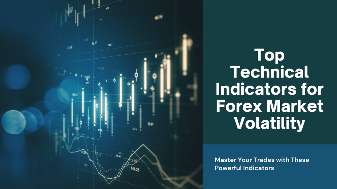 Best Technical Indicators for Monitoring Forex Market Volatility
