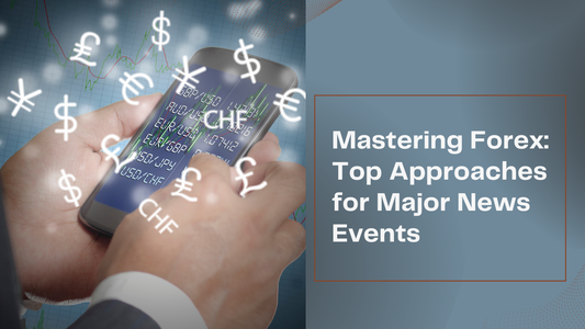 Top 3 Technical Approaches for Trading Major News Events in Forex